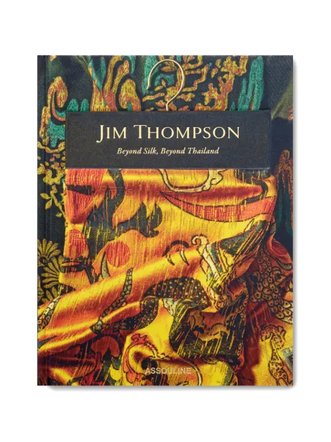 Assouline Jim Thompson: Beyond Silk, Beyond Thailand book Black 9781649805775