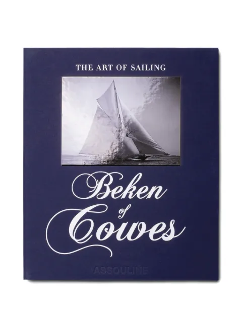 Assouline Beken of Cowes: The Art of Sailing book Blue 9781649806079
